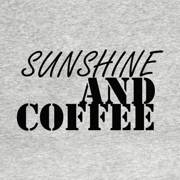 SUNSHINE AND COFFEE: FUNNY T-SHIRT , HAPPY T-SHIRT, HOULA T-SHIRT by holatonews